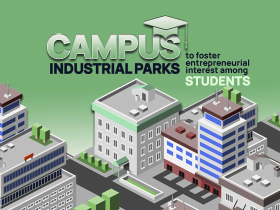 Campus Industrial Park Project: Students and enter the world of entrepreneurship